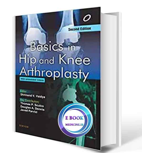 دانلود کتابBasics in Hip and Knee Arthroplasty 2nd 2019 (PDF)